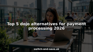 Top 5 dojo alternatives for payment processing 2026